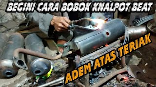 CARA MUDAH DAN CEPAT BOBOK KNALPOT HONDA BEAT