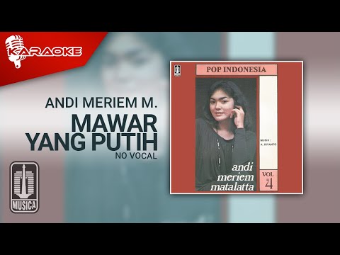 Andi Meriem Mattalatta – Mawar Yang Putih (Official Karaoke Video) | No Vocal