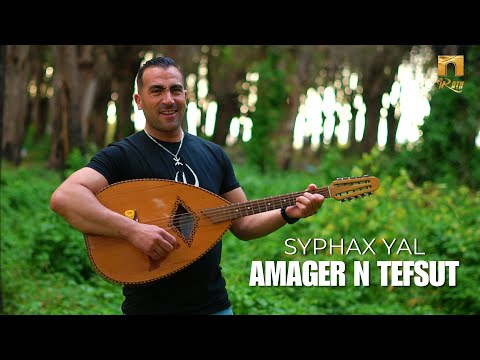 SYPHAX YAL - AMAGER N TEFSUT (Clip Officiel)
