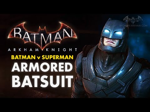 Batman: Arkham Knight - Armored Batsuit Mod from Batman v Superman