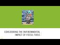 Environmental Impact of Fossil Fuels