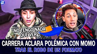 CARRERA ACLARÓ la POLÉMICA con MOMO y el "ROBO DEL FORMATO"