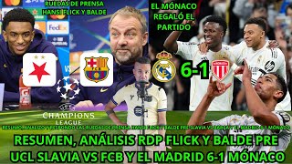 RDP'S FLICK Y BALDE PRE UCL SLAVIA VS BARÇA Y EL AS MÓNACO REGALA EL REAL MADRID 6-1 MÓNACO / J7 UCL