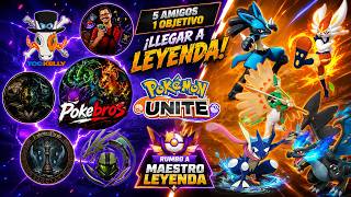 🔥 ¡5 Amigos, 1 Objetivo! Rumbo a LEYENDA en Pokémon Unite 🏆 | Ranked con los Pokebros