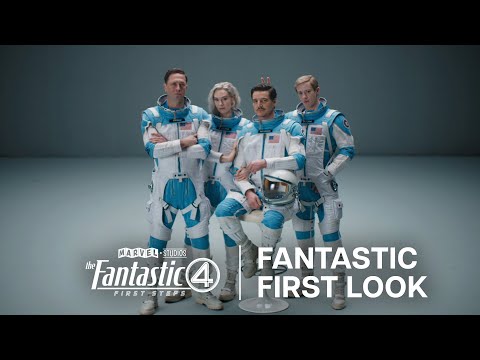 The Fantastic Four: First Steps | Fantastic First Look