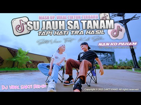 SU JAUH SA TANAM HATI TAPI TRA HASIL | Nan Ko Paham - Sakti Viano ft. Saka Viano (Official M/V)