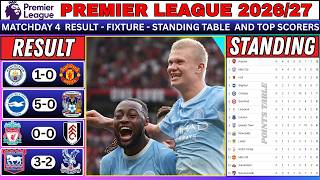 🚨 PREMIER LEAGUE 2026/27 MATCHDAY 4 RESULTS / MAN CITY BEAT MAN UNITED! HAALAND LTOP SCORER!