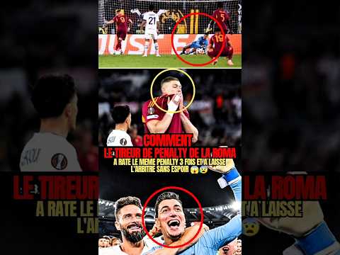 Comment le tireur de penalty de la Roma a raté le même penalty trois fois dans le même match 😳😰
