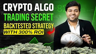 🔥 Crypto Algo Trading Secrets | Backtested Strategy with 300% ROI 🚀📈