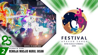 Remaja Masjid Nurul Ihsan I 2 I Festival Arakan Sahur Kuala Tungkal, Tahun 2025