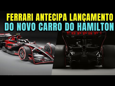 URGENTE! FERRARI ANTECIPA O LANÇAMENTO DO NOVO CARRO DO LEWIS HAMILTON E DO CHARLES LECLERC