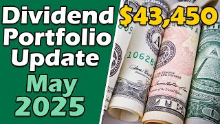 May 2025 Dividend Portfolio Update: Better Late than Never