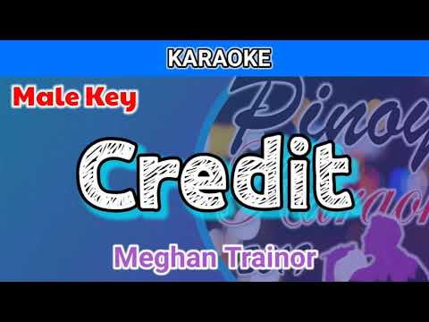 Credit _ Meghan Trainor ( Karaoke _ Male Key )