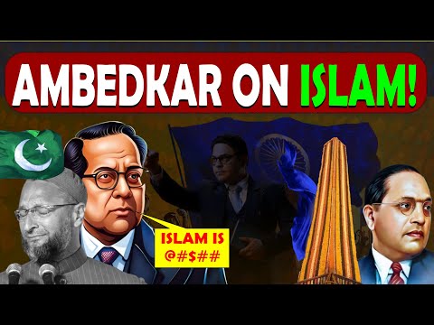 इसलाम पर बाबा साहेब अम्बेडकर के विचार | Ambedkar On ISLAM! ☪️