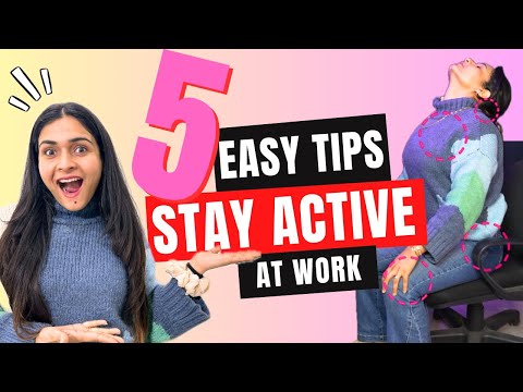 5 Easy Tips To Stay Fit & Healthy At Work