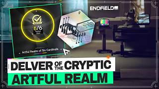 All 6 Levels - Artful Realm of Six Cardinals | Delver of the Cryptic Trim Medal【Arknights: Endfield】