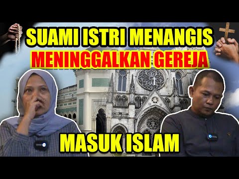 SAMPAI MENANGIS!! Respon Wanita Yang Suaminya Masuk Islam Setelah 10 Tahun