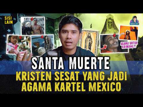 AGAMA SANTA MUERTE ! KRISTEN SESAT YANG DISEMBAH OLEH KARTEL MEXICO