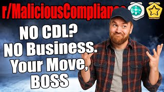 r/MaliciousCompliance - Refuse to Pay for My CDL? Say Goodbye to Your Business!