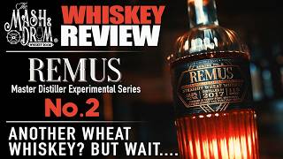 Remus Master Distiller Experimental Series No. 2 Whiskey Review