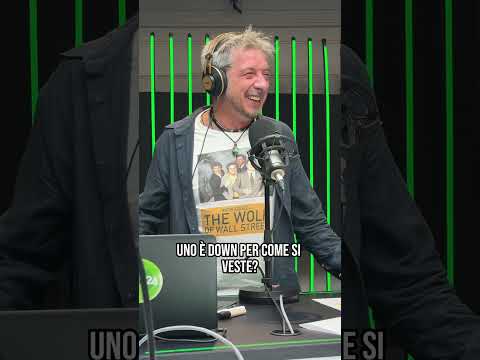 Se uno è down, lo vedi da come si veste.Radio Up&Down, sabato alle 20 su Radio24!
