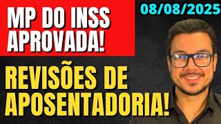 MP DO INSS APROVADA! REVISÃO MAIS RÁPIDA!