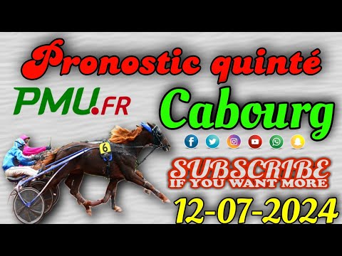 pronostic quinté vendredi 12 juillet 2024 Cabourg
