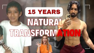MY 15 Year Fitness TRANSFORMATION as a NATURAL!