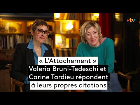 [Interview] « L'Attachement » : Carine Tardieu et Valeria Bruni-Tedeschi face à leurs mots