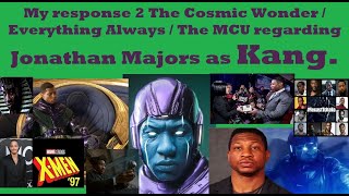 My response 2 The Cosmic Wonder / Everything Always / The MCU regarding Jonathan Majors as Kang