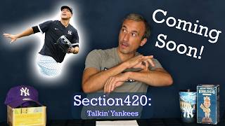 Section420: Talkin' Yankees - Judge to Return Soon