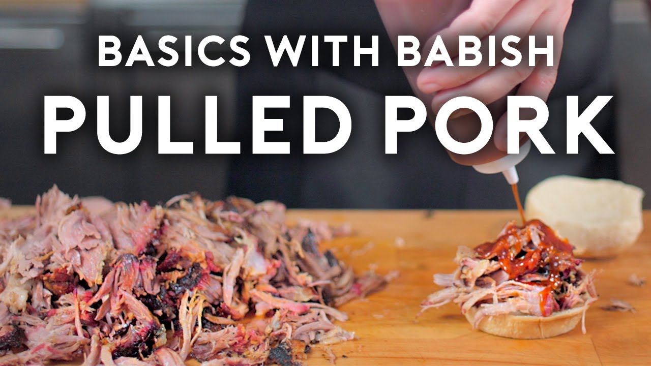 Pulled Pork Basics with Babish