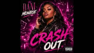 CRASH OUT - REMIX - DANI MONROE