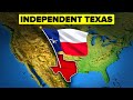 Texas Independence and Its Implications