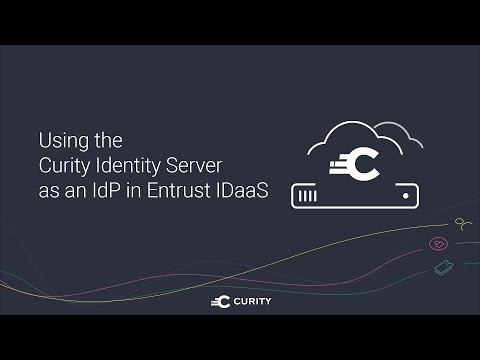 Using the Curity Identity Server as an IdP in Entrust IDaaS
