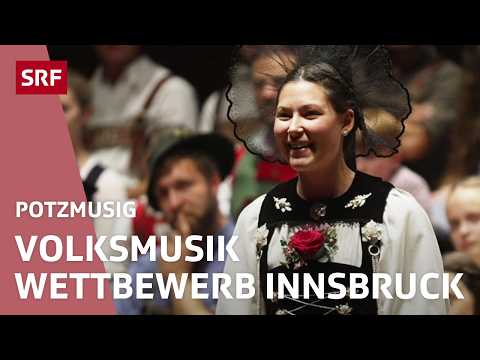 Alpenländischer Volksmusikwettbewerb 2024 in Innsbruck | Potzmusig – Volksmusik | SRF