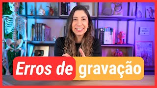 ERROS DE GRAVAÇÃO 6 (falha nossa)