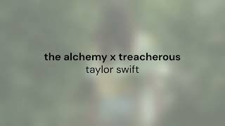 The Alchemy x Treacherous Lyrics (The Eras Tour Guitar Version) - TAYLOR SWIFT