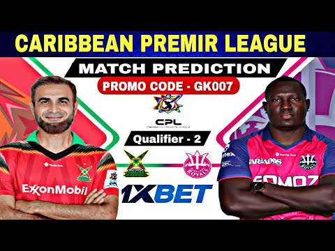 Guyana vs barbados CPL 2024 prediction |CPL 2024 qualifier 2 prediction | 1xbet promo code |CPL 2024