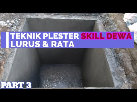TEKNIK SEDERHANA PLESTERAN DINDING BAK PENAMPUNG AIR _LURUS & RATA