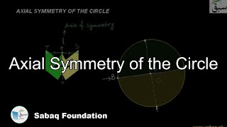 Axial Symmetry of the Circle