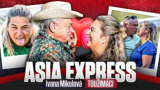 IVANA Mikulová (TOUŽIMÁCI) 🪭 ASIA EXPRESS °EPIZODA 5