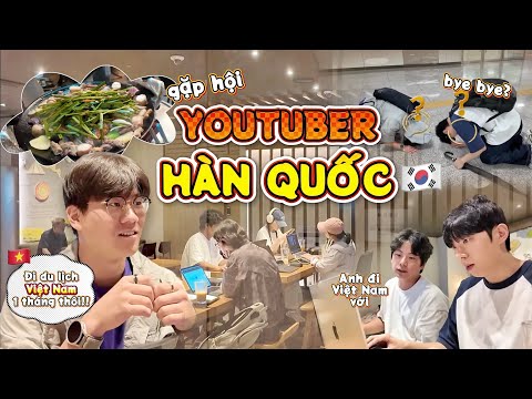 HoonKem gặp hội YouTuber ở Hàn và kế hoạch du lịch Việt Nam 1 tháng của Dooyi