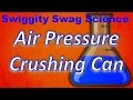 Effects of Air Pressure on Cans