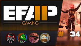 EFAP GAMING #34 - The Return of CHAINED TOGETHER - One week till the anniversary!