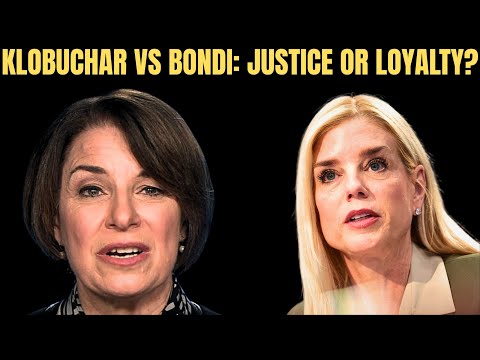 Klobuchar Challenges Pam Bondi: Justice or Political Loyalty?
