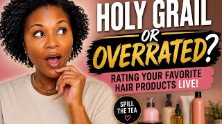 Rating Your Holy Grail Hair Products! 💇🏾‍♀️ What's Overrated?