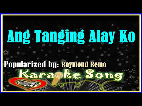 Ang Tanging Alay Ko Karaoke Version by Raymond Remo- Karaoke Cover