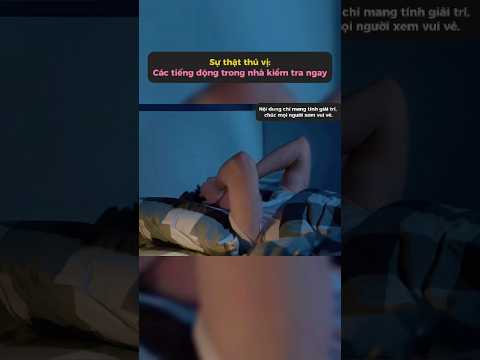 Các tiếng động trong nhà phải xử lí ngay #nhatkylamdep #shorts