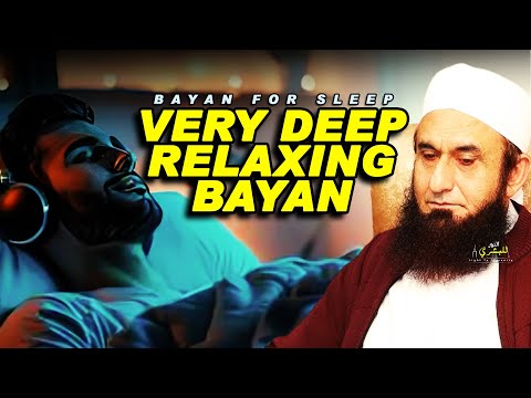 Very Deep Relaxing Bayan | Maulana Tariq Jameel | Heart Touching Bayan | Light To Humanity